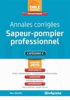 Couverture du livre « Annales corrigées sapeur-pompier professionnel » de Marc Dalens aux éditions Studyrama