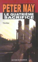 Couverture du livre « Le quatrième sacrifice » de Peter May aux éditions Editions Du Rouergue