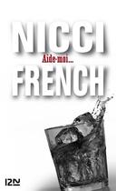 Couverture du livre « Aide-moi » de Nicci French aux éditions 12-21