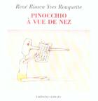 Couverture du livre « Pinocchio à vue de nez » de Yves Rouquette et Rene Biosca aux éditions Climats