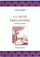 Couverture du livre « La muse philosophe » de Voltaire aux éditions Desjonqueres