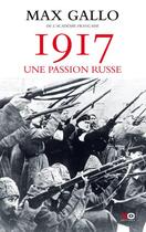 Couverture du livre « 1917, une passion russe » de Max Gallo aux éditions Xo