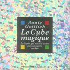 Couverture du livre « Le cube magique » de Annie Gottlieb et Slobodan D. Pesic aux éditions Presses Du Chatelet