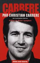 Couverture du livre « Carrère par christian carrère » de Carrere/Gex aux éditions Jacob-duvernet