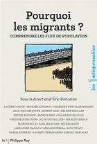 Couverture du livre « Pourquoi les migrants ? comprendre les flux de population » de  aux éditions Philippe Rey