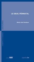 Couverture du livre « Le deuil périnatal » de Marie-Jose Soubieux aux éditions Fabert