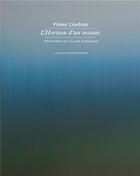 Couverture du livre « L'horizon d'un instant » de Pierre Cendors aux éditions Atelier Contemporain
