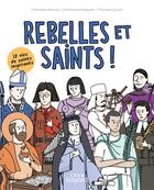 Couverture du livre « Rebelles et saints » de Bricout/Pasquier aux éditions Crer-bayard