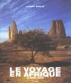 Couverture du livre « Le Voyage En Afrique » de Monlau. Laurent aux éditions Marval