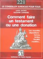 Couverture du livre « Comment faire un testament ou une donation (4e édition) » de Lucie Guchet aux éditions Puits Fleuri