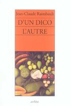 Couverture du livre « D'Un Dico L'Autre » de Raimbault Jean Claud aux éditions Arlea