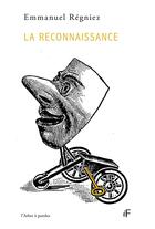 Couverture du livre « La reconnaissance » de Emmanuel Regniez aux éditions L'arbre A Paroles