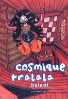 Couverture du livre « Cosmique tralala » de Alex Baladi aux éditions La Cafetiere