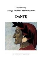 Couverture du livre « Dante » de Vincent Laisney aux éditions Impressions Nouvelles