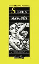 Couverture du livre « Soleils masqués » de David Mourao-Ferreira aux éditions Viviane Hamy