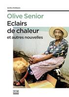 Couverture du livre « Éclairs de chaleur et autres nouvelles » de Senior/Olive aux éditions Editions Zoe