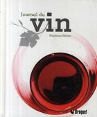 Couverture du livre « Journal du vin » de Stephane Hebert aux éditions Broquet