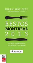 Couverture du livre « Restos Montreal 2013 6e Ed. » de Marie-Claude Lortie aux éditions La Presse