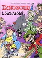 Couverture du livre « Iznogoud T.10 ; Iznogoud l'acharné » de Jean Tabary et Rene Goscinny aux éditions Tabary