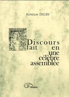 Couverture du livre « Discours fait en une celebre assemblee » de Kenelm Digby aux éditions Cosmogone