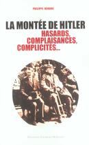 Couverture du livre « La montée de Hitler : Hasards, complaisance, complicités... » de Philippe Renoux aux éditions Herissey