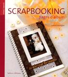 Couverture du livre « Scrapbooking ; Pages D'Album » de Laurence Wichegrod aux éditions Belem