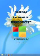 Couverture du livre « J'apprends à me servir de Windows 8 - Utilisation, exploitation, personnalisation » de Joel Green aux éditions Ios