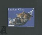 Couverture du livre « Passion chats » de Berangere Bienfait et Keith Kimberlin aux éditions Sky Comm