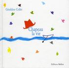 Couverture du livre « Chapeau la vie » de Geraldine Collet aux éditions Belize