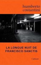 Couverture du livre « La longue nuit de Francisco Sanctis » de Humberto Costantini aux éditions Atinoir