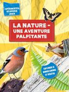 Couverture du livre « La nature ; une aventure palpitante » de  aux éditions Ngv