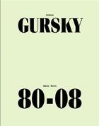 Couverture du livre « Andreas gursky works 80-08 (reimpression) /anglais/allemand » de Gursky Andreas aux éditions Hatje Cantz