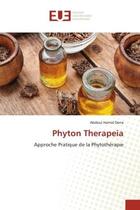 Couverture du livre « Phyton therapeia - approche pratique de la phytotherapie » de Derra Abdoul Hamid aux éditions Editions Universitaires Europeennes