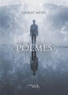 Couverture du livre « Poèmes » de Gilbert Menil aux éditions Baudelaire