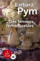 Couverture du livre « Des femmes remarquables » de Barbara Pym aux éditions A Vue D'oeil