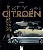 Couverture du livre « Citroën, 100 ans » de Bellu Serge et Olivier De Serres et Sylvain Reisser aux éditions Etai