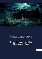 Couverture du livre « The Hound of the Baskervilles » de Arthur Conan Doyle aux éditions Culturea