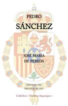 Couverture du livre « Pedró Sánchez » de Jose Maria De Pereda aux éditions Le Drapeau Blanc