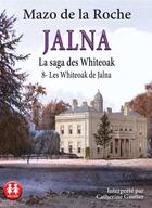 Couverture du livre « Jalna - Tome 8 - Les Whiteoak de Jalna » de Mazo De La Roche aux éditions Sixtrid