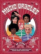 Couverture du livre « Music oracles creative and life inspiration from 50 musical icons /anglais » de Stephen Ellcock aux éditions Laurence King