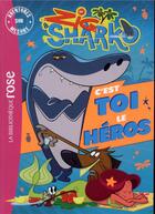 Couverture du livre « Zig & Sharko : c'est toi le héros ; aventures sur mesure XXL » de Arnaud Huber aux éditions Hachette Jeunesse