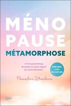 Couverture du livre « Ménopause métamorphose : 