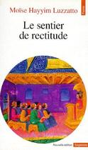 Couverture du livre « Le sentier de rectitude (édition 1996) » de Luzzato Moise Hayyim aux éditions Points