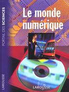 Couverture du livre « Le Monde Numerique » de Bourdial Isabelle aux éditions Larousse