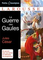 Couverture du livre « La guerre des Gaules » de Jules Cesar aux éditions Larousse