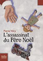 Couverture du livre « L'assassinat du Père Noël » de Very/Wintz aux éditions Gallimard-jeunesse