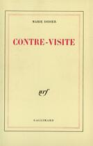 Couverture du livre « Contre-visite » de Marie Didier aux éditions Gallimard