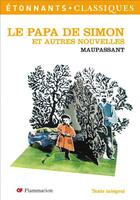 Couverture du livre « Le papa de Simon ; et autres nouvelles » de Guy de Maupassant aux éditions Flammarion