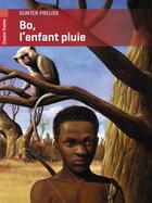 Couverture du livre « Bo, l'enfant pluie » de Gunther Preuss aux éditions Pere Castor