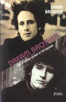 Couverture du livre « Dream brothers » de David Browne aux éditions Denoel